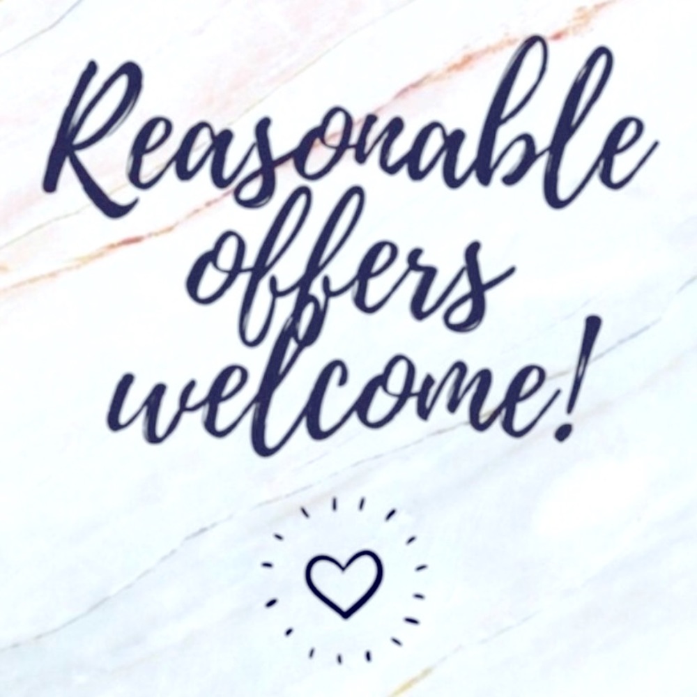 Reasonable offers are welcomed and considered!